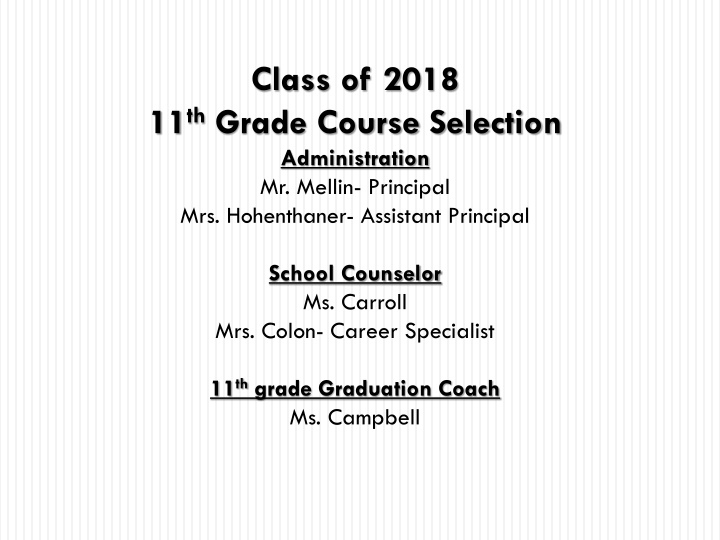 class of 2018 11 th grade course selection