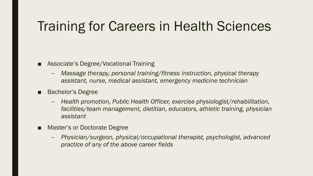 training for careers in health sciences