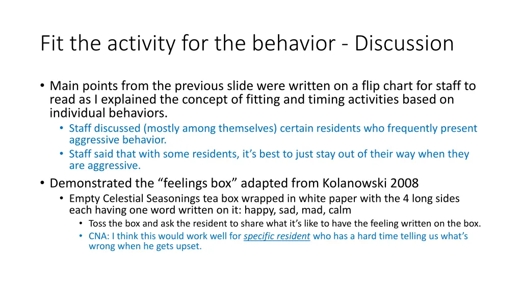 fit the activity for the behavior discussion