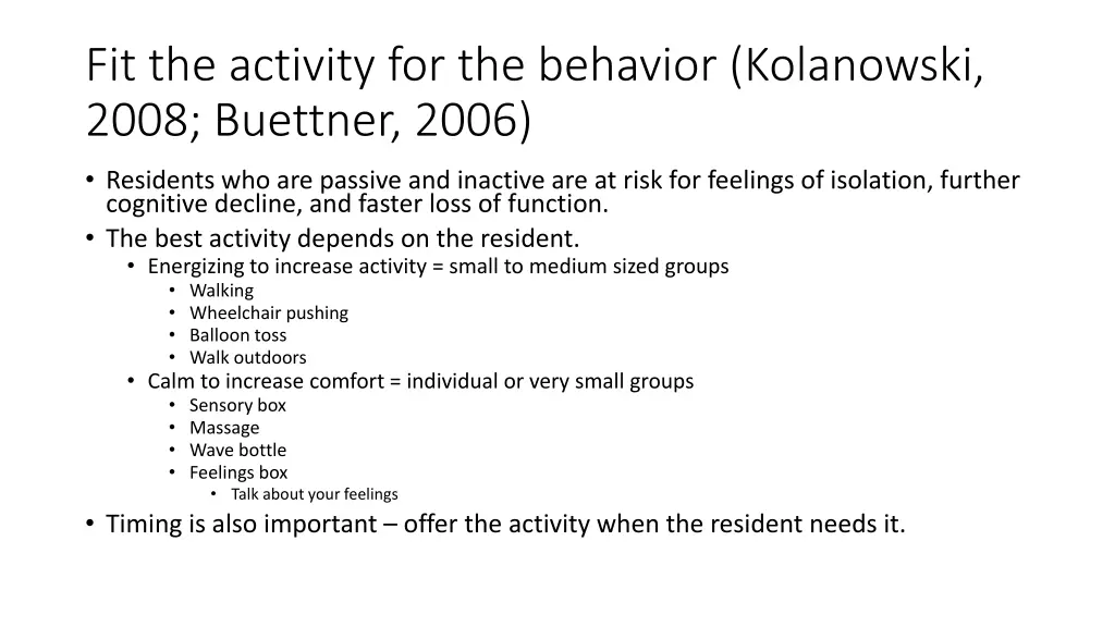 fit the activity for the behavior kolanowski 2008