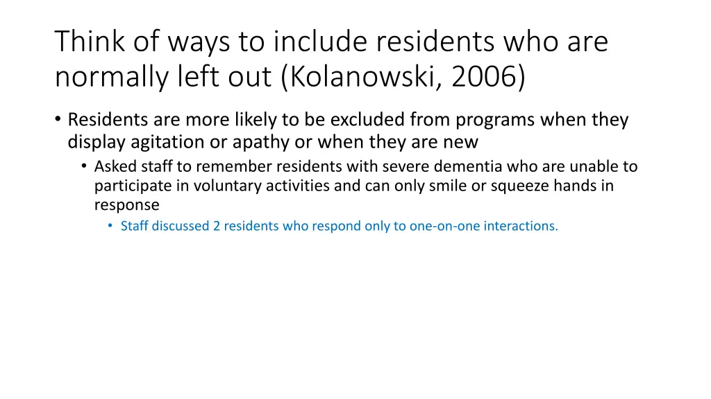 think of ways to include residents