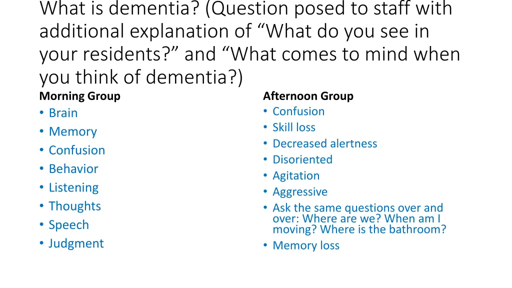 what is dementia question posed to staff with