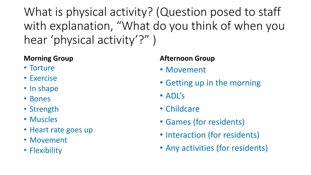 what is physical activity question posed to staff