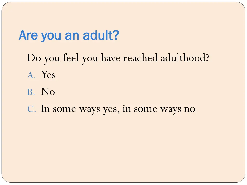 are you an adult are you an adult