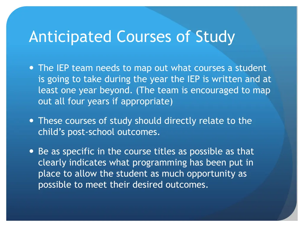anticipated courses of study