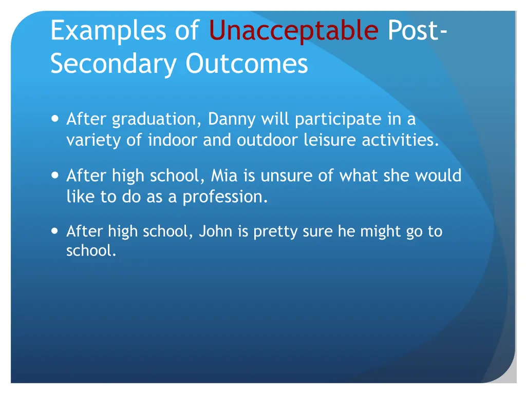 examples of unacceptable post secondary outcomes