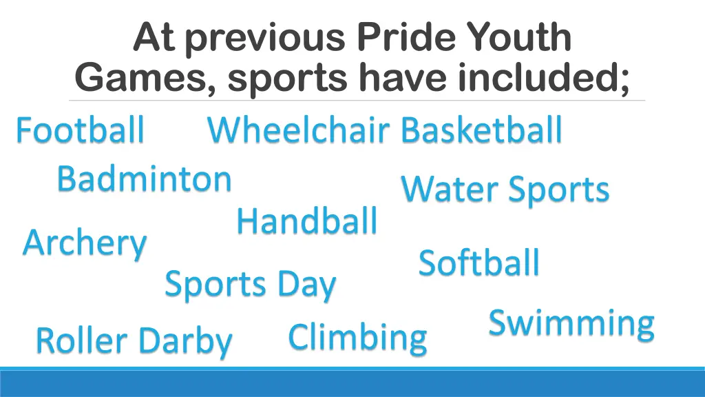 at previous pride youth games sports have