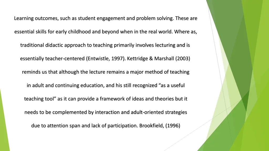 learning outcomes such as student engagement