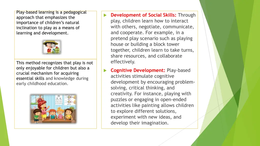 play based learning is a pedagogical approach
