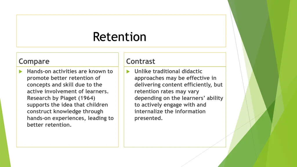 retention