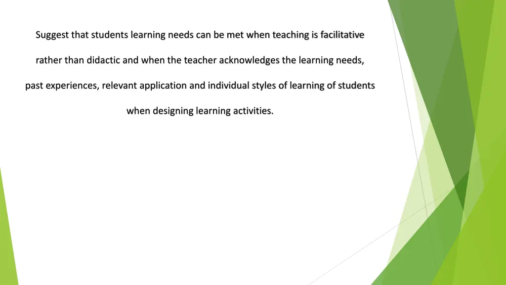 suggest that students learning needs