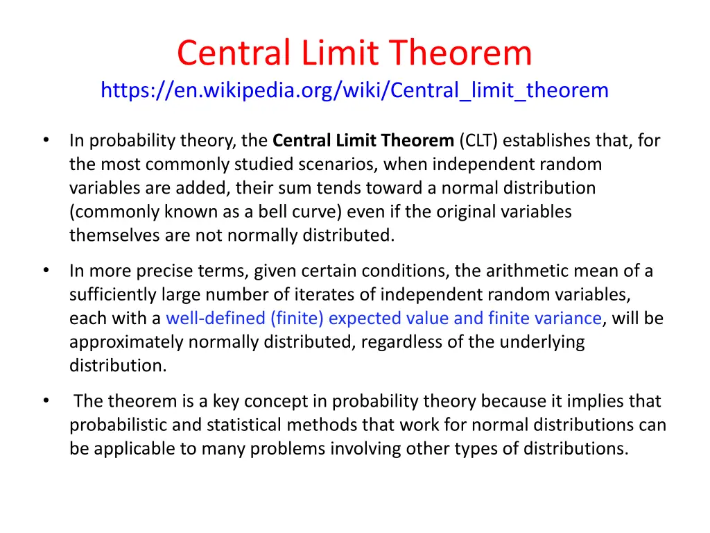 central limit theorem https en wikipedia org wiki