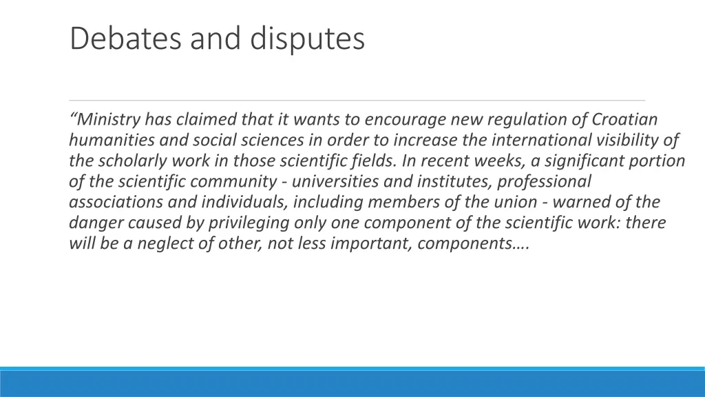 debates and disputes