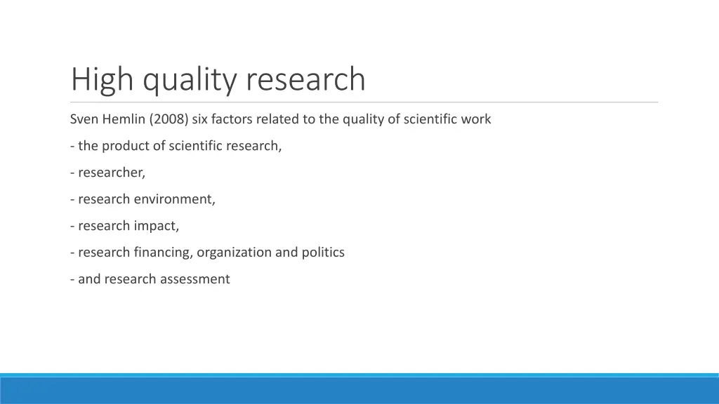 high quality research