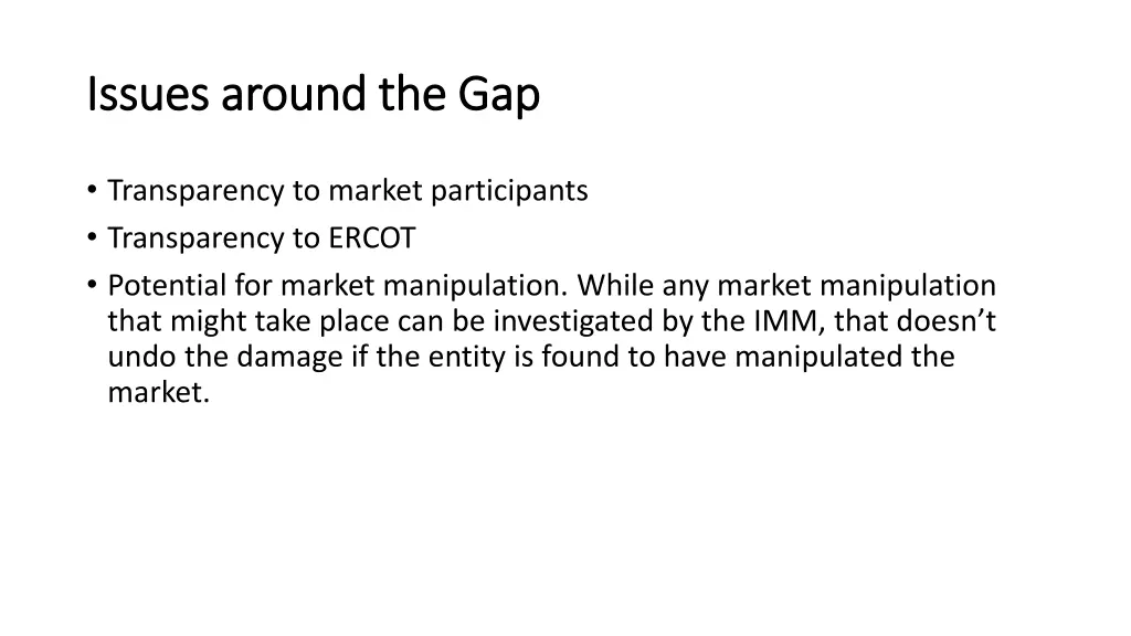 issues around the gap issues around the gap