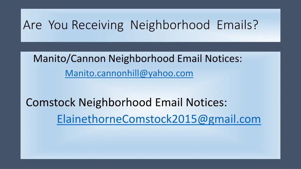 are you receiving neighborhood emails
