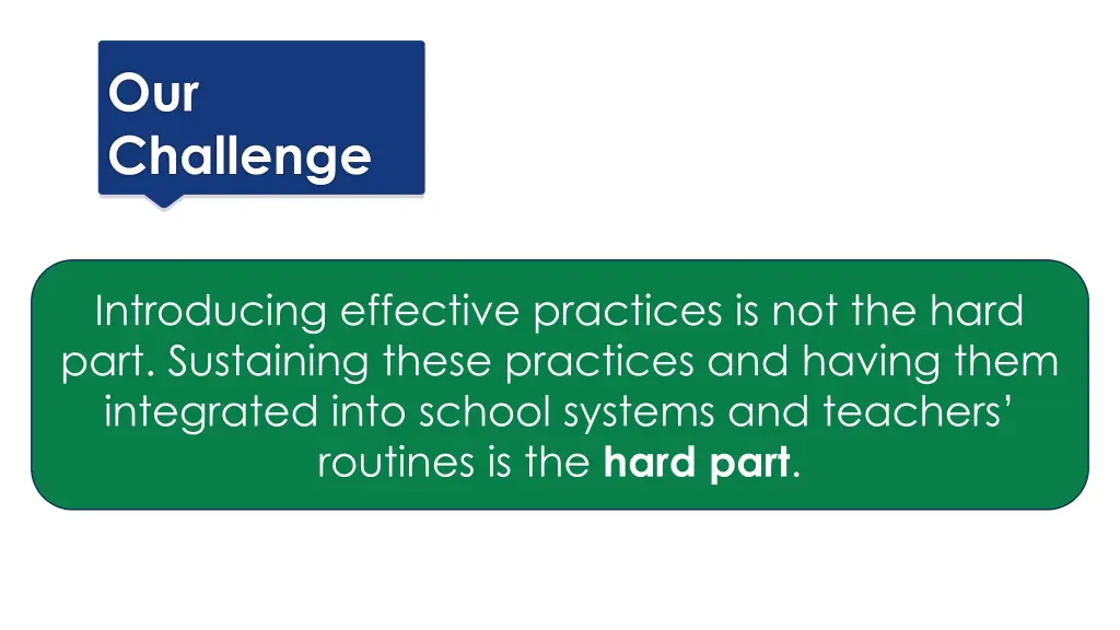 our challenge