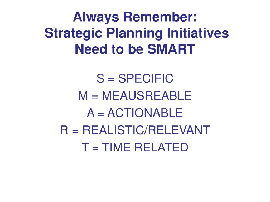 always remember strategic planning initiatives
