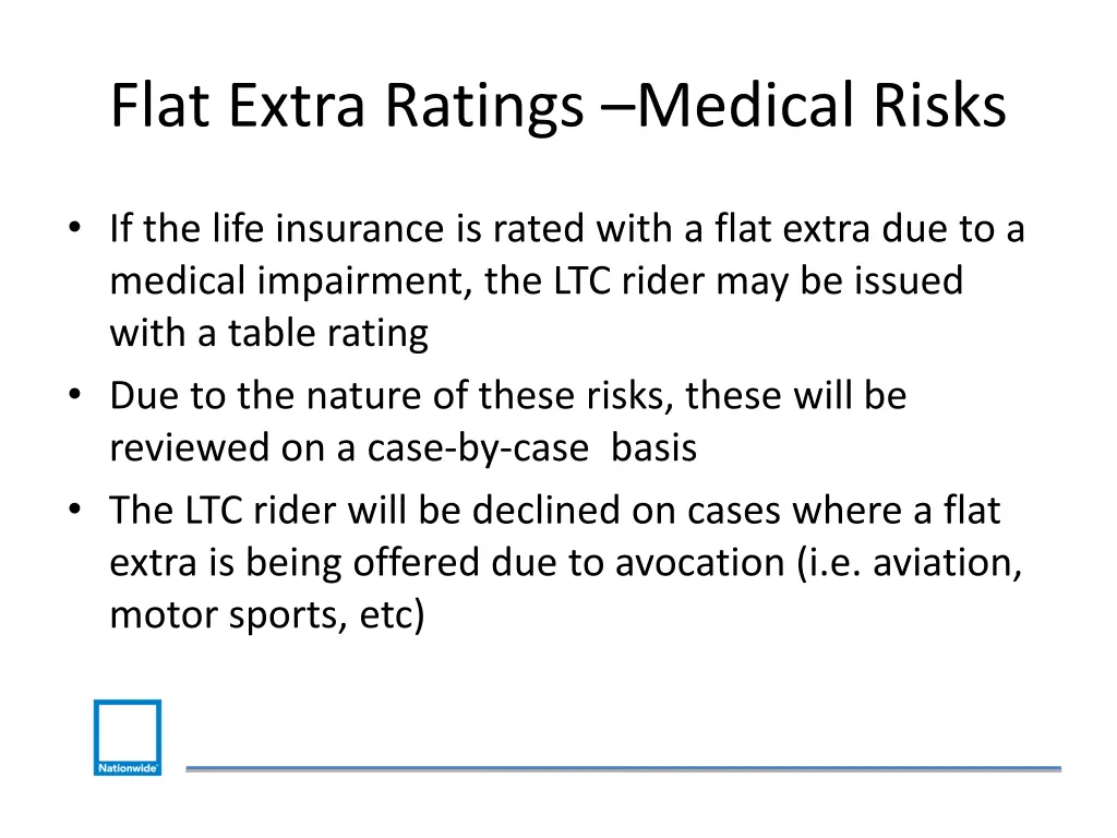 flat extra ratings medical risks