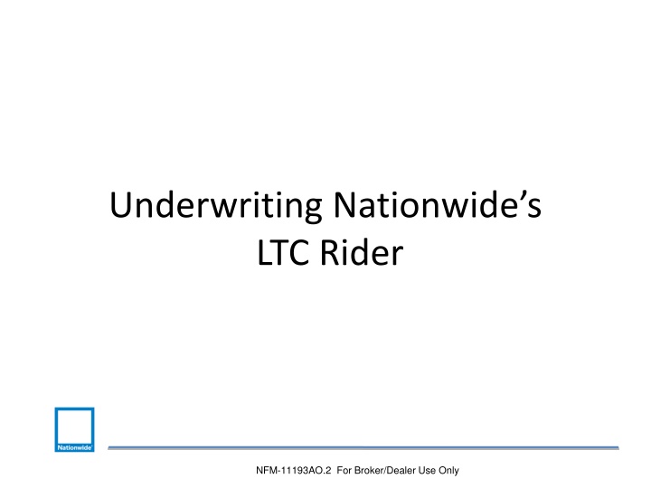 underwriting nationwide s ltc rider