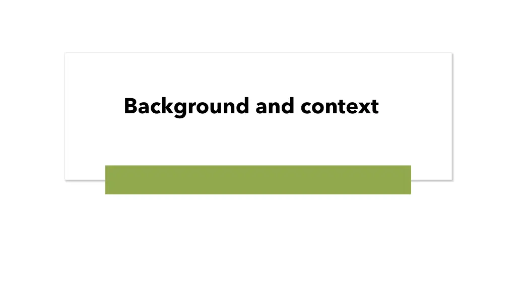 background and context