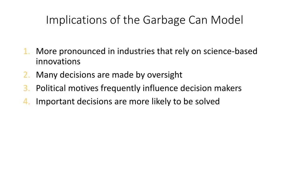 implications of the garbage can model