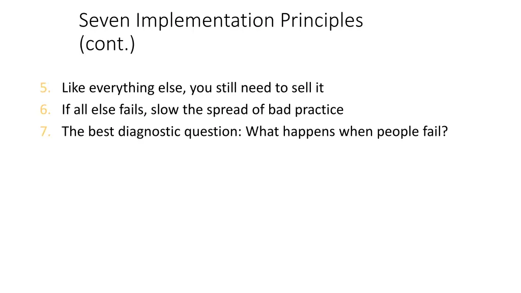 seven implementation principles cont