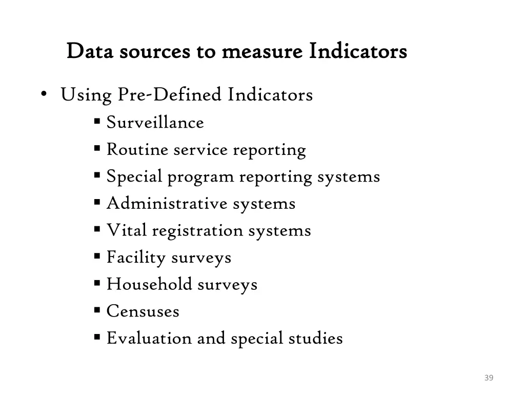data sources to measure indicators data sources