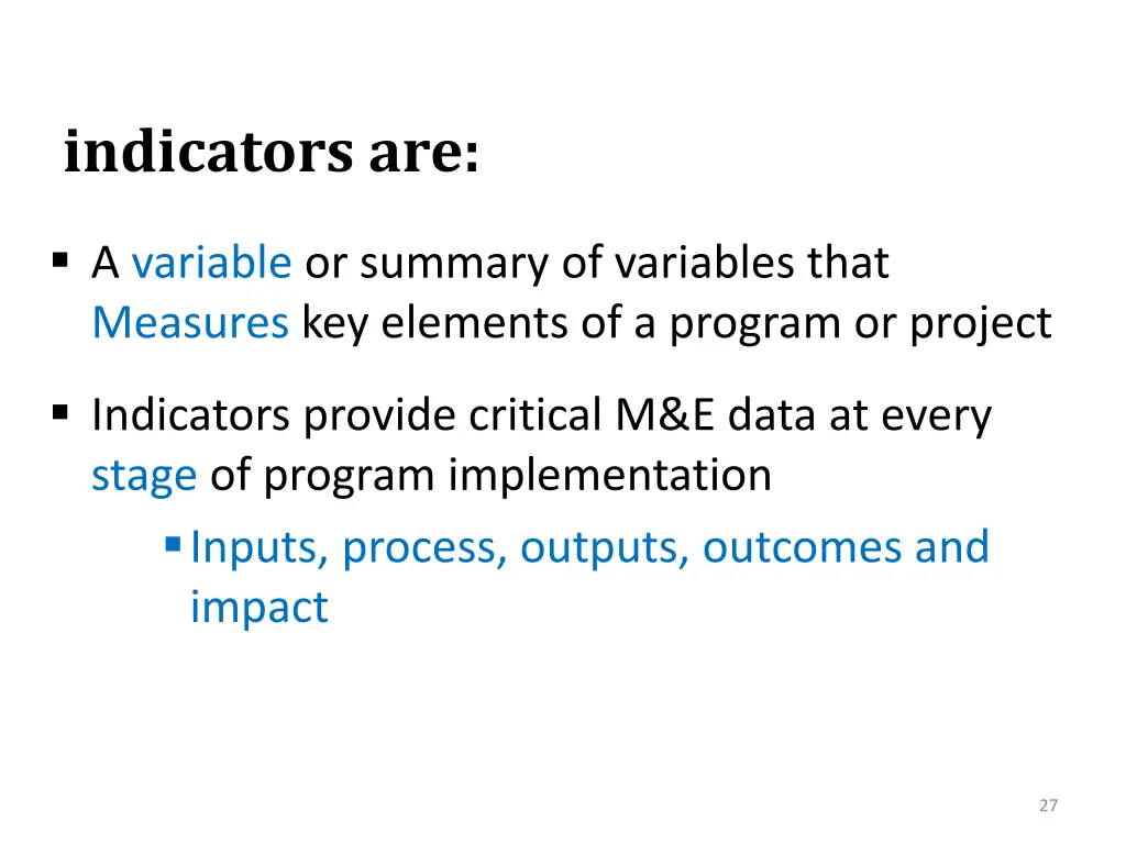 indicators are