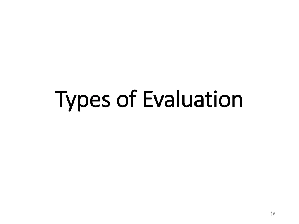 types of evaluation types of evaluation