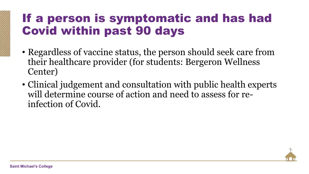 if a person is symptomatic and has had covid