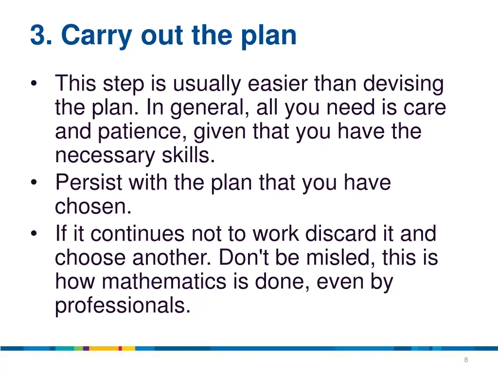 3 carry out the plan