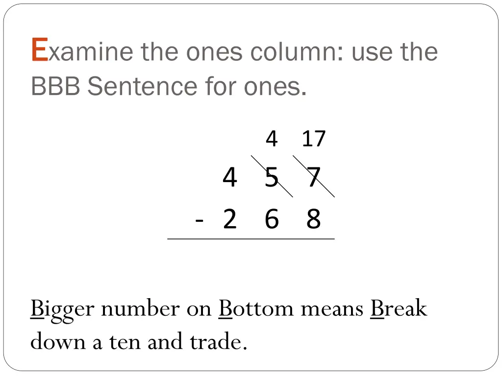 e e xamine the ones column use the bbb sentence