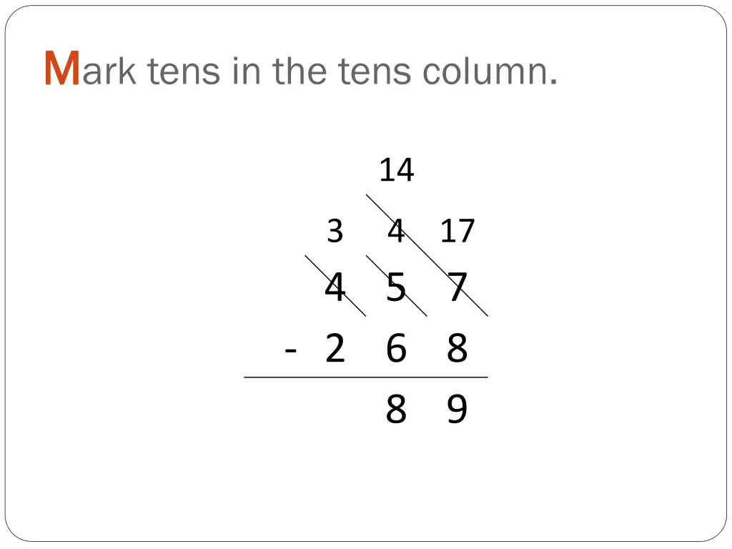 m m ark tens in the tens column