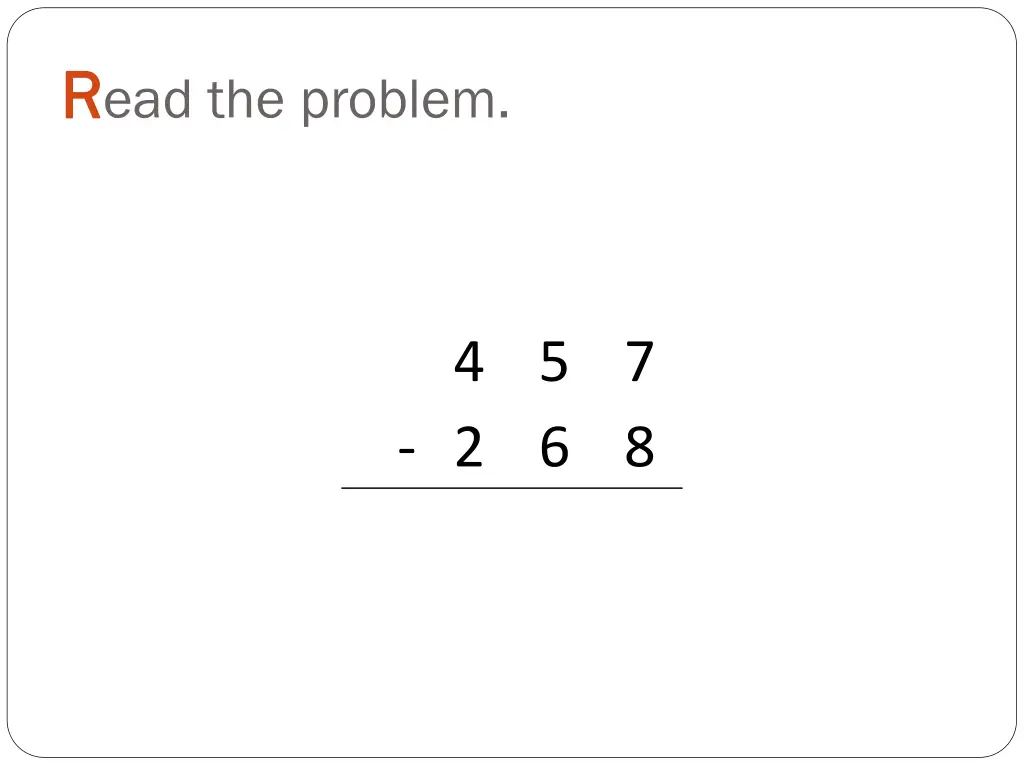 r r ead the problem