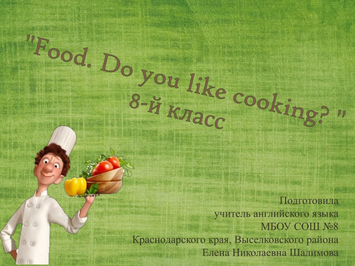food do you like cooking