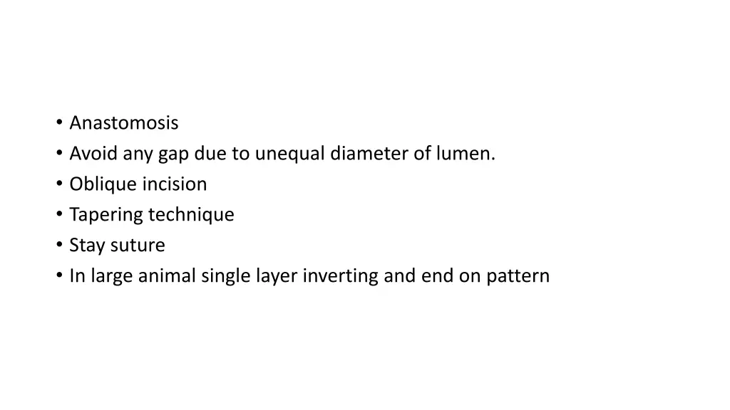 anastomosis avoid any gap due to unequal diameter