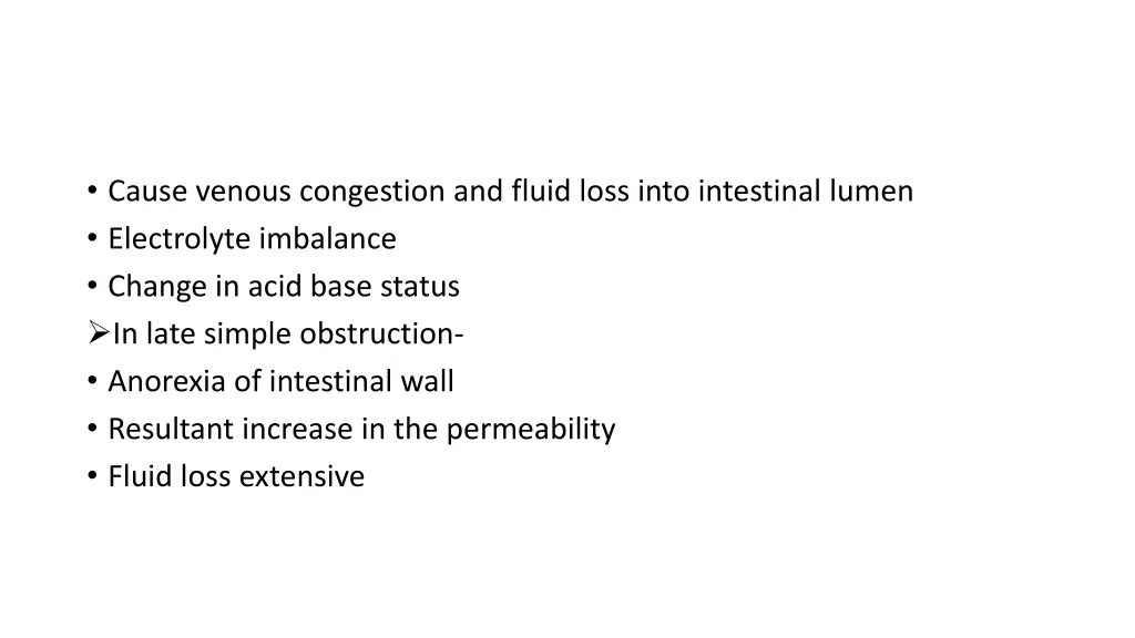 cause venous congestion and fluid loss into