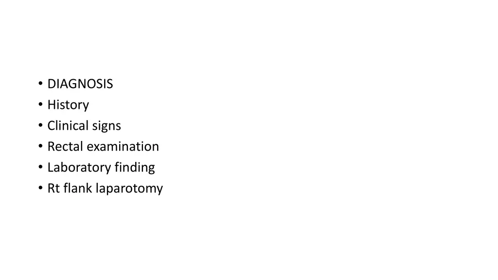 diagnosis history clinical signs rectal