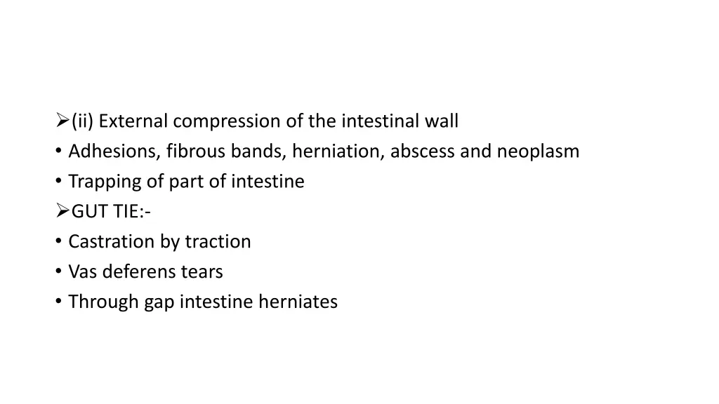 ii external compression of the intestinal wall