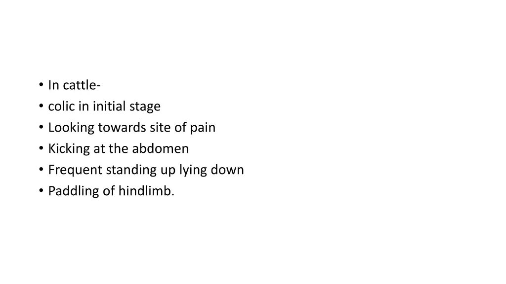 in cattle colic in initial stage looking towards