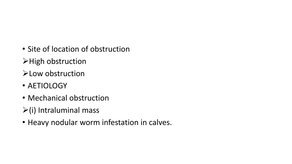 site of location of obstruction high obstruction