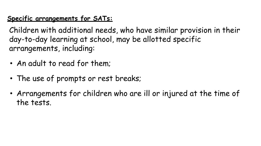 specific arrangements for sats children with