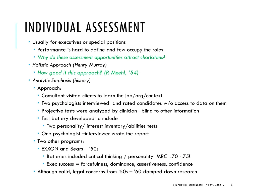individual assessment usually for executives