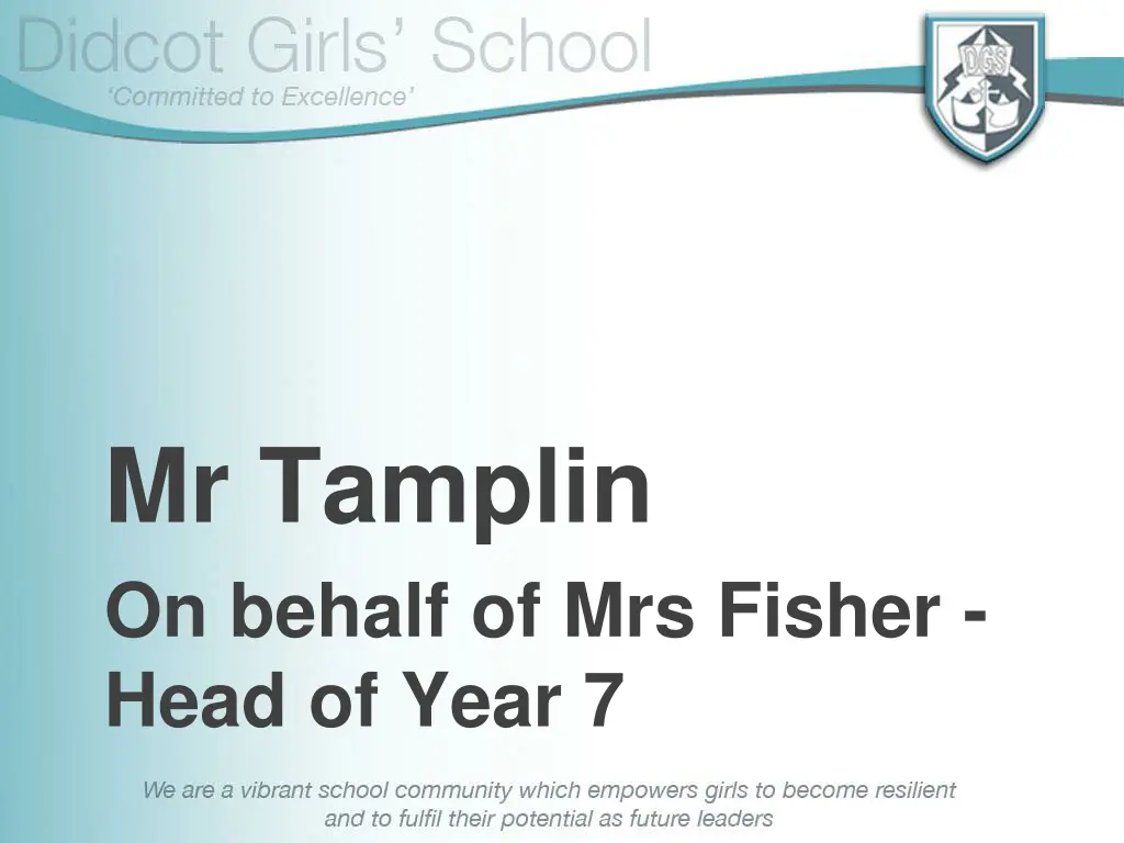 mr tamplin on behalf of mrs fisher head of year 7