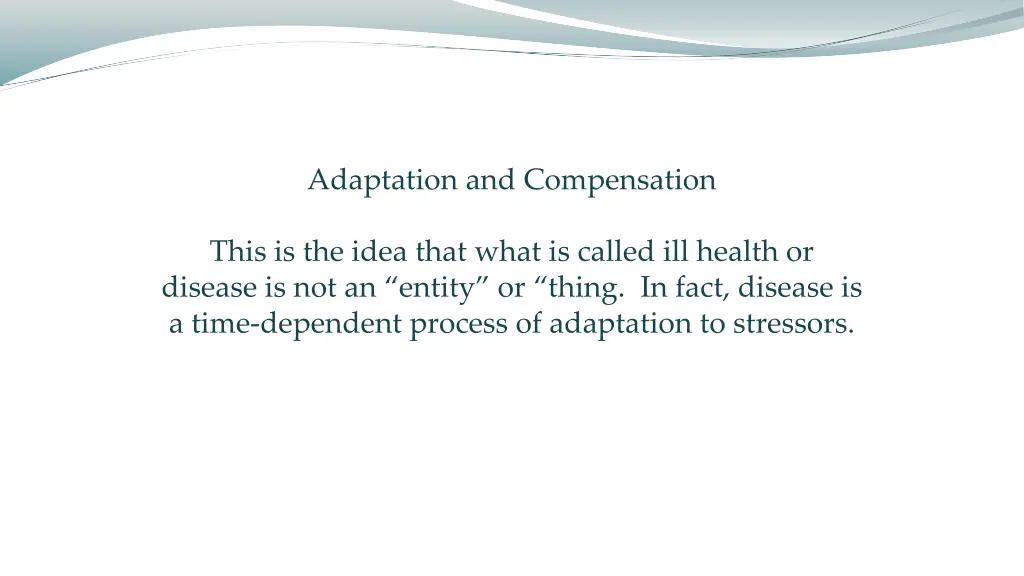adaptation and compensation