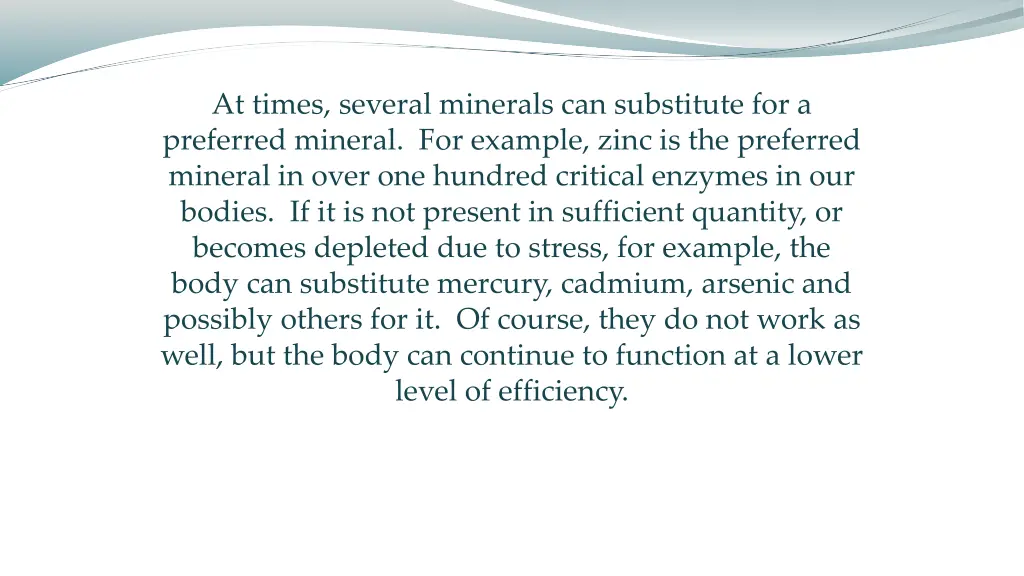 at times several minerals can substitute