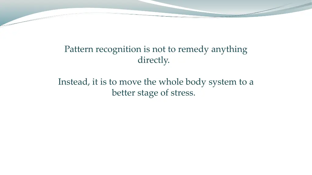pattern recognition is not to remedy anything