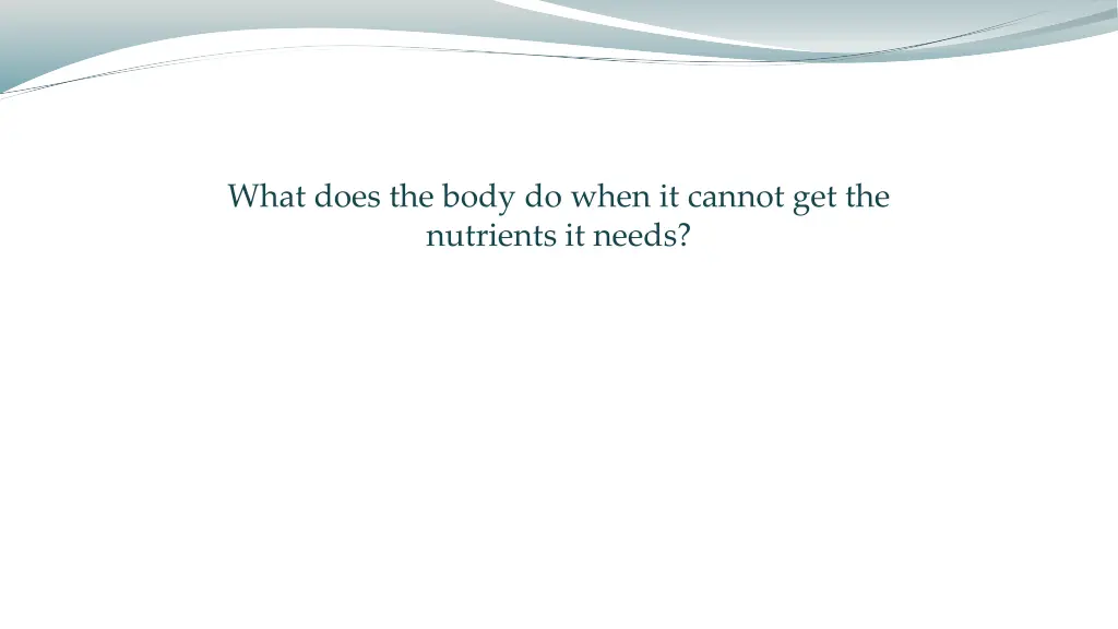 what does the body do when it cannot