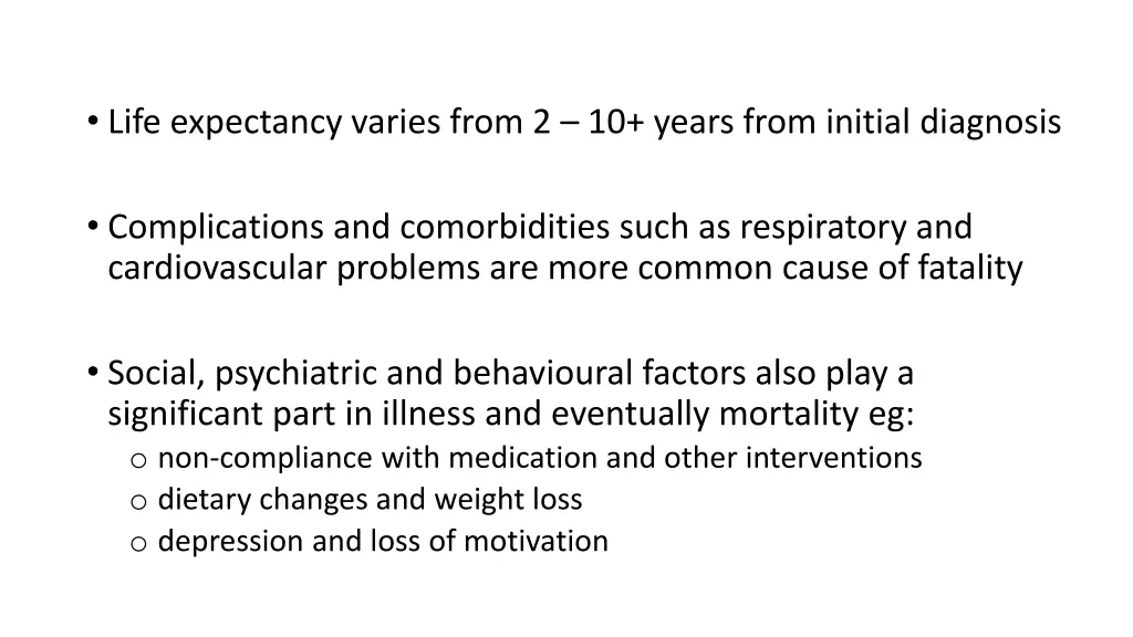 life expectancy varies from 2 10 years from